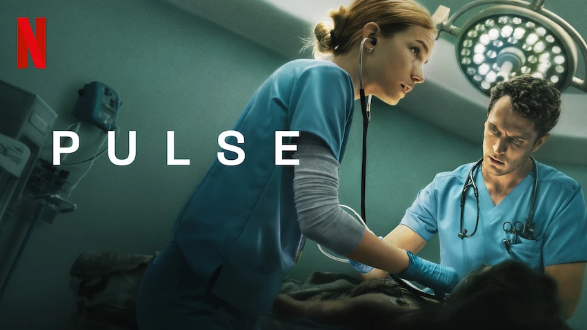 Pulse Medical Drama:  NETFLIX CM